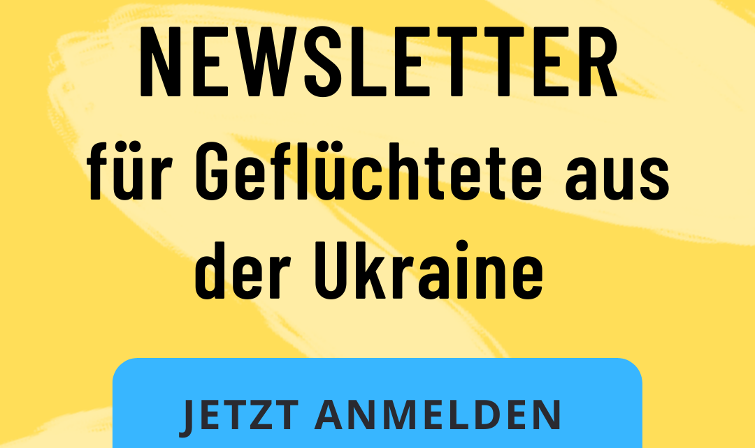 Newsletter für Geflüchtete aus der Ukraine