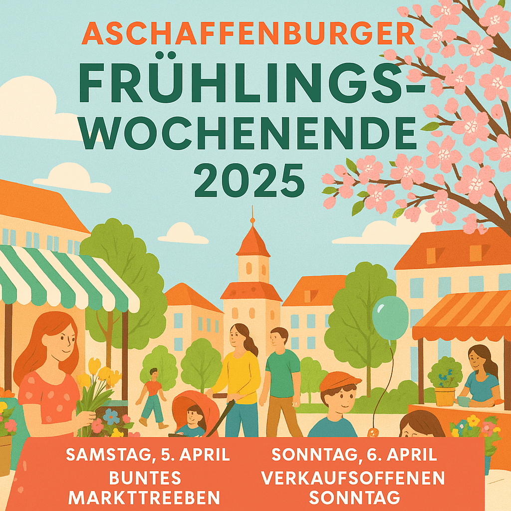 Symbolbild KI: Plakat zum Aschaffenburger Frühlingswochenende 2025