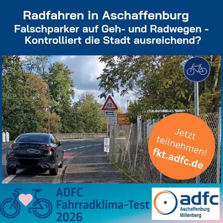 Falschparker Aschaffenburg: ADFC ruft zum Fahrradklima-Test auf